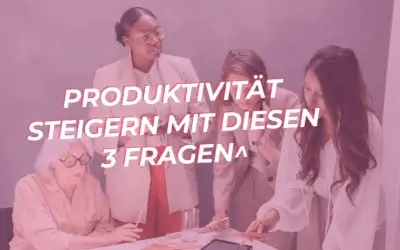 Produktivität steigern