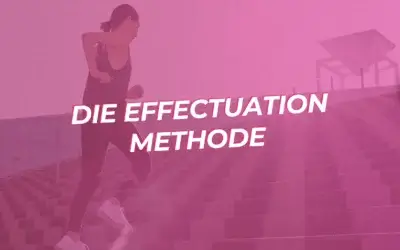 Effectuation Methode